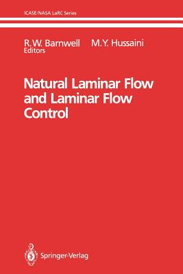 Natural Laminar Flow and Laminar Flow Control - Barnwell, R W (Editor), and Hussaini, M Y (Editor)