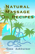 Natural Massage Oil Recipes