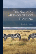 Natural Method of Dog Training