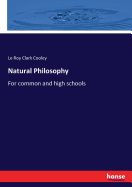 Natural Philosophy: For common and high schools