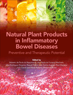 Natural Plant Products in Inflammatory Bowel Diseases: Preventive and Therapeutic Potential