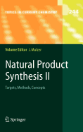 Natural Product Synthesis II: Targets, Methods, Concepts