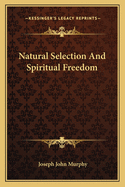 Natural Selection and Spiritual Freedom