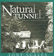 Natural Tunnel: Nature's Marvel in Stone