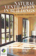 Natural Ventilation in Buildings: A Design Handbook - Allard, Francis (Editor), and Santamouris, Mat (Editor)