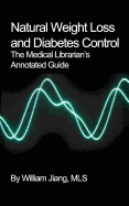 Natural Weight Loss and Diabetes Control: The Medical Librarian's Annotated Guide