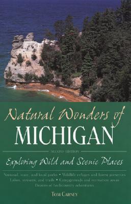 Natural Wonders of Michigan - Carney, Tom, and Carney Tom