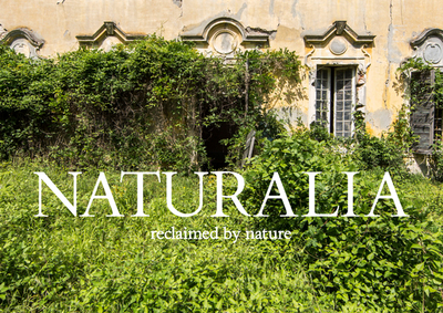 Naturalia: Overgrown Abandoned Places - Jimenez, Jonathan (Jonk)