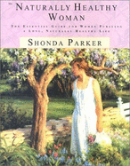 Naturally Healthy Woman - Parker, Shonda