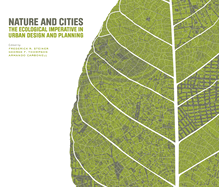 Nature and Cities: The Ecological Imperative in Urban Design and Planning