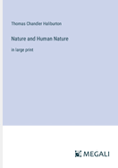 Nature and Human Nature: in large print