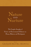 Nature and Nurture: The Complex Interplay of Genetic and Environmental Influences on Human Behavior and Development