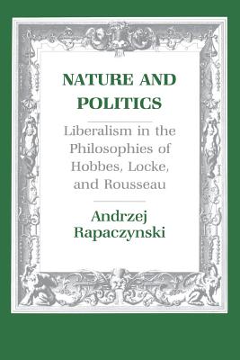 Nature and Politics - Rapaczynski, Andrzej