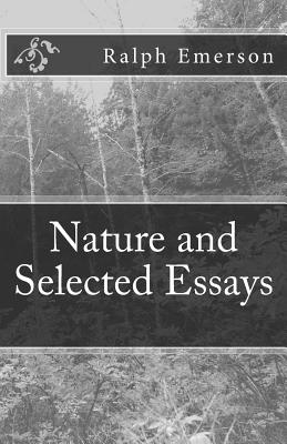 Nature and Selected Essays - Emerson, Ralph Waldo