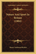 Nature and Sport in Britain (1904)