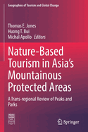 Nature-Based Tourism in Asia's Mountainous Protected Areas: A Trans-Regional Review of Peaks and Parks