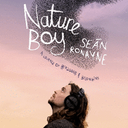 Nature Boy: A journey of birdsong and belonging