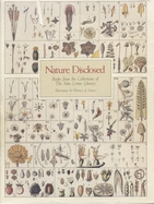 Nature disclosed : books from the collections of the John Crerar Library illustrating the history of science