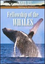 Nature: Fellowship of the Whales
