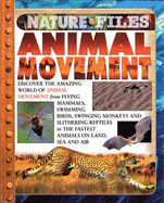 Nature Files: Animal Movement Paperback