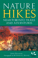 Nature Hikes: Near-Toronto Trails and Adventures
