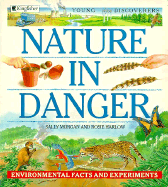 Nature in Danger: Environmental Facts and Experiments - Harlow, Rosie, and Morgan, Sally