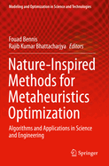 Nature-Inspired Methods for Metaheuristics Optimization: Algorithms and Applications in Science and Engineering