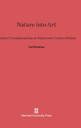 Nature Into Art: Cultural Transformations in Nineteenth-Century Britain