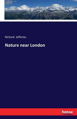 Nature near London - Jefferies, Richard