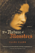 Nature of Monsters - Clark, Clare