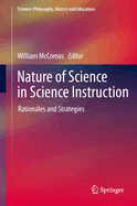 Nature of Science in Science Instruction: Rationales and Strategies