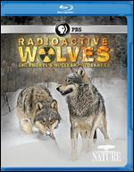 Nature: Radioactive Wolves - Chernobyl's Nuclear Wilderness [Blu-ray]