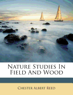 Nature Studies in Field and Wood