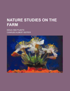 Nature Studies on the Farm: Soils and Plants