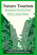 Nature Tourism: Managing for the Environment