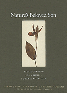 Nature's Beloved Son: Rediscovering John Muir's Botanical Legacy