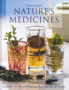 Nature's Medicines: A Complete Guide to Herbal Medicines and How You Can Use Them - Reader's Digest (Other primary creator)