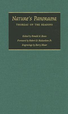 Nature's Panorama: Thoreau on the Seasons - Bosco, Ronald a (Editor), and Richardson, Robert D (Foreword by)