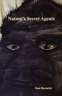 Natures Secret Agents