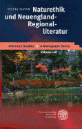 Naturethik Und Neuengland-Regionalliteratur: Harriet Beecher Stowe, Rose Terry Cooke, Sarah Orne Jewett, Mary E. Wilkins Freeman