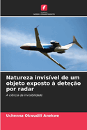 Natureza invisvel de um objeto exposto  deteo por radar