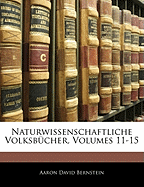 Naturwissenschaftliche Volksbucher, Volumes 11-15