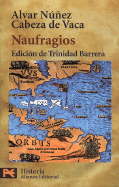 Naufragios - Nunez Cabeza De Vaca, Alvar