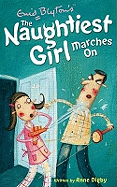 Naughtiest Girl Marches On: Book 10