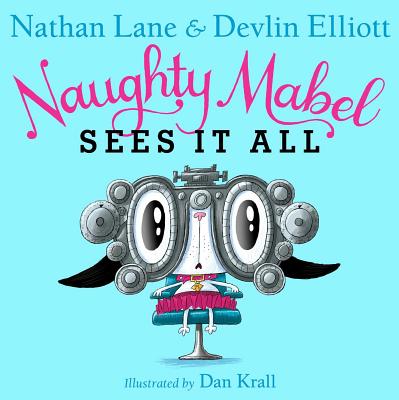 Naughty Mabel Sees It All - Lane, Nathan, and Elliott, Devlin