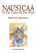 Nausicaa of the Valley of the Wind: Watercolor Impressions