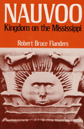 Nauvoo: Kingdom on the Mississippi