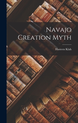 Navajo Creation Myth - Klah, Hasteen