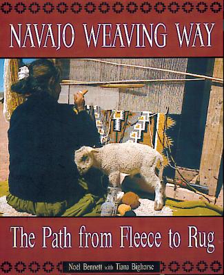 Navajo Weaving Way - Bennett, Noel