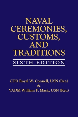 Naval Ceremonies, Customs, and Traditions, 6th EDI - Connell, Royal, and Mack, Estate Of William P